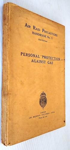 Air Raid Precautions Handbook No.1 Personal Protection Against Gas