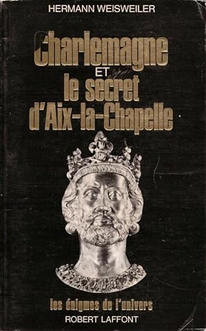 Charlemagne et le secret d'Aix-la-chapelle