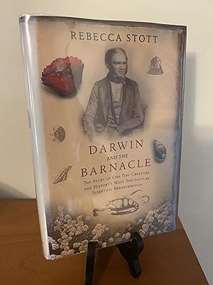 Darwin and the Barnacle: The Story of One Tiny Creature and History's Most Spectacular Scientific...
