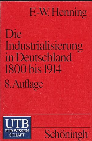 Die Industrialisierung in Deutschland 1800-1914