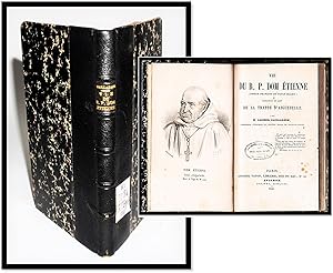 [Trappist Monk, Founder De La Trappe D'Aiguebelle] Vie du R. P. Dom Etienne. (Pierre-Francois De ...