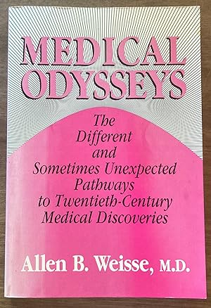 Medical Odysseys: The Different and Sometimes Unexpected Pathways to Twentieth-Century Medical Di...
