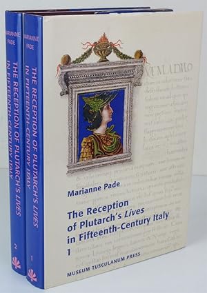 The Reception of Plutarch's Lives in Fifteenth-Century Italy. 2 Volume Set