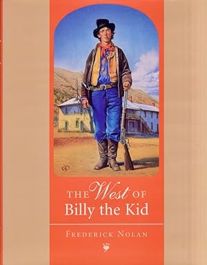 The West of Billy the Kid Inscribed, signed by the author