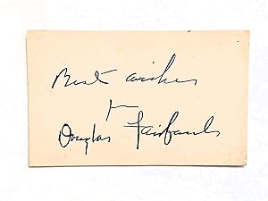DOUGLAS FAIRBANKS SR. Hand SIGNED and INSCRIBED CARD