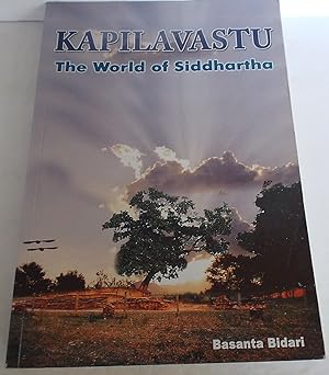 Kapilavastu the World of Siddhartha