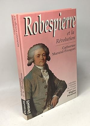 Robespierre et la Révolution