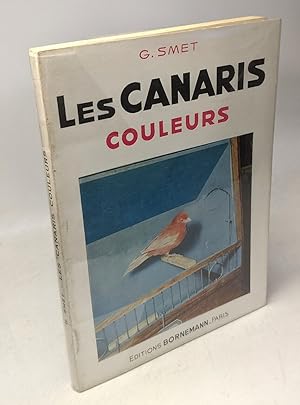 Les Canaris - couleurs - préface de Cioutat