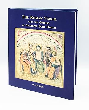 The Roman Vergil and the Origins of Medieval Book Design
