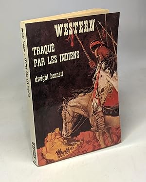 Traqué par les indiens : Collection : Western n° 120
