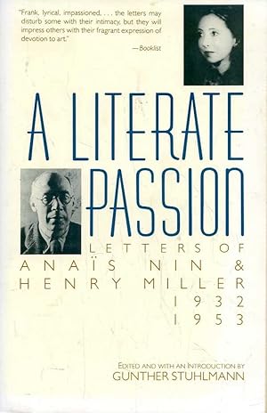 A Literate Passion: Letters of Anais Nin & Henry Miller 1932 - 1953