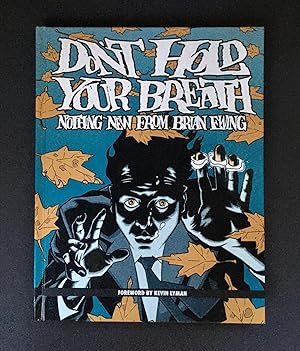 DON'T HOLD YOUR BREATH. Nothing New from Brian Ewing