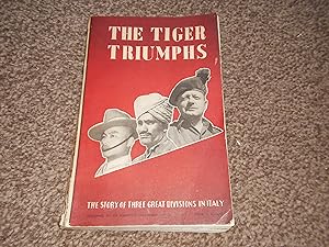 The Tiger Triumphs: The Story of Three Great Divisions in Italy