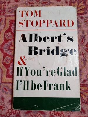 Albert's Bridge and If You're Glad I'll be Frank