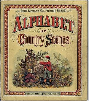 Alphabet of Country Scenes (Aunt Louisa's Big Picture Series)