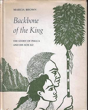 Backbone of the King, The Story of Paka'a and His Son Ku (Signed By author)