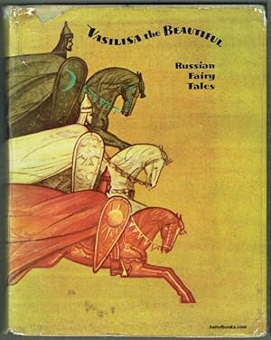Vasilisa The Beautiful: Russian Fairy Tales