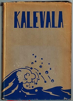KALEVALA; A Prose Translation from the Finnish
