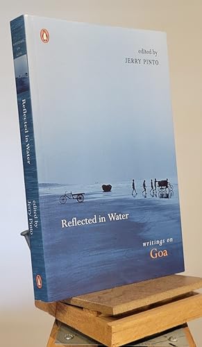 Reflected in Water: Writings on Goa