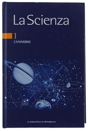 L'UNIVERSO. La Scienza, Vol. 1.: