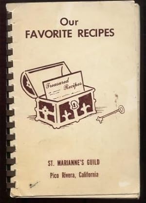 Our Favorite Recipes. St Marianne's Guild Pico Rivera, California