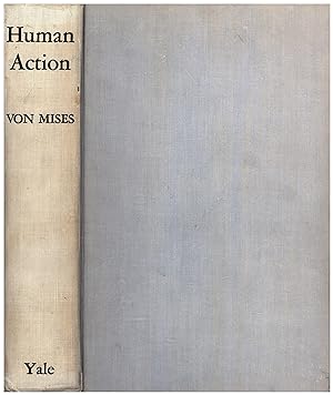 Human Action / A Treatise on Economics (FOURTH PRINTING, 1950)