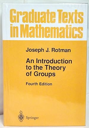 An Introduction to the theory of groups. Fourth edition. With 37 illustrations.