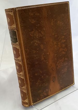 The Life of the Fields. Illustrated by M. U. Clarke. VERY HANDSOMELY BOUND IN FULL TREE CALF.