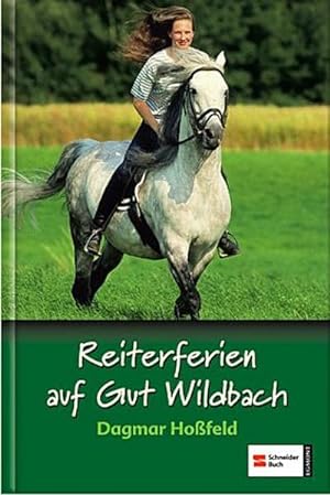 Reiterferien auf Gut Wildbach : Reiterhof Erlengrund, Pferdemädchen Mia; Reiterhof Erlengrund, Wi...