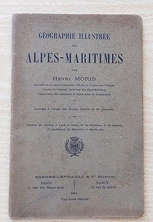 Géographie illustrée des Alpes-Maritimes par Henri Moris.