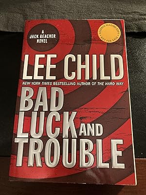 Bad Luck and Trouble ("Jack Reacher" Series #11), Advance Reading Copy, * SIGNED by Author *, Fir...