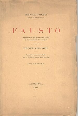Fausto: Impresiones del gaucho Anastasio el Pollo en la representacion de esta opera. Escritas po...