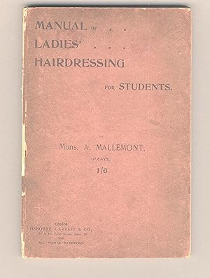 Manual of ladies' hairdressing for students. Containing 56 illustrations