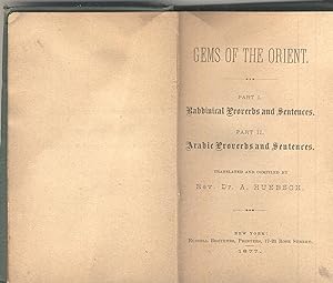 Gems of the Orient. Part I. Rabbinical proverbs and sentences. Part II. Arabic proverbs and sente...