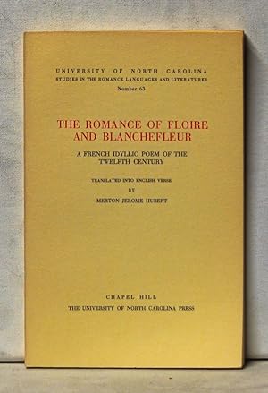 The Romance of Floire and Blanchefleur: A French Idyllic Poem of the Twelfth Century