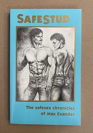 Safe Stud: The Safesex Chronicles of Max Exander