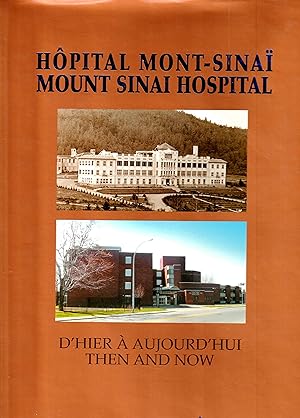 Hopital Mont-Sinaï Mount Sinai Hospital D'hier à Aujourd'hui Then and Now