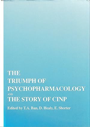 The Triumph of Psychopharmacology. The Story of CINP