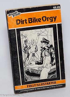 Dirt Bike Orgy: illustrated
