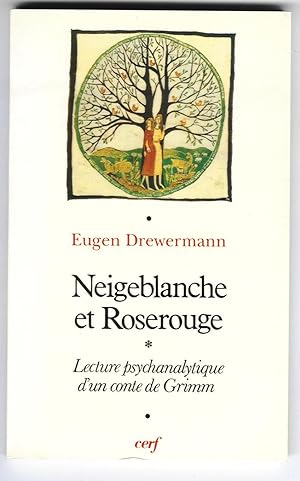 Neigeblanche et Roserouge. Lecture psychanalytique d'un conte de Grimm