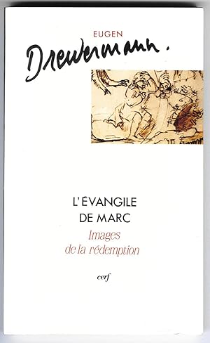 L'Evangile de Marc. Images de la rédemption. I. Introduction