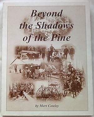 Beyond the Shadows of the Pine