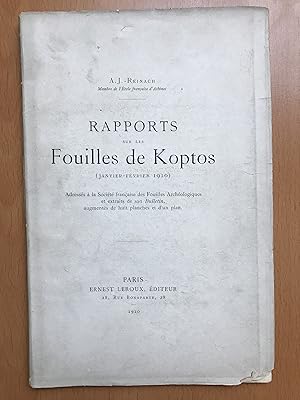 Rapports sur les Fouilles de KOPTOS (Janvier Février 1910) - Adressés à la Société française des ...
