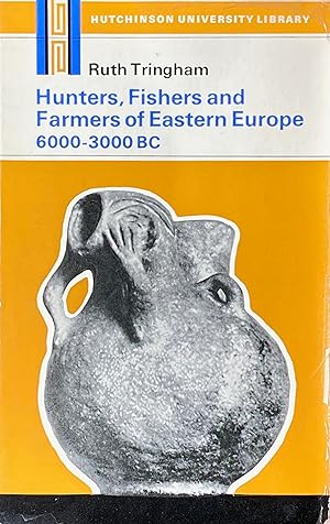 Hunters, fishers and farmers of Eastern Europe 6000-3000 BC