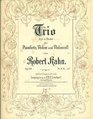 Kahn, Robert: Trio No. 2 in Es dur f?r Pianoforte, Violine und Violoncell. Op. 33