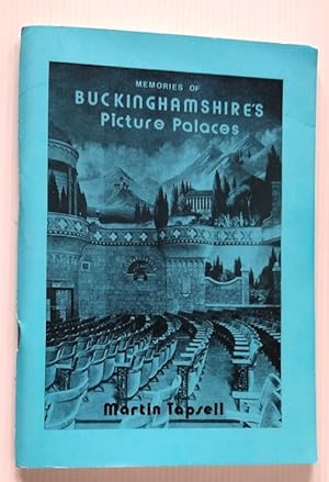 Memories of Buckinghamshire's Picture Palaces