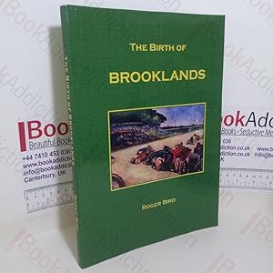 The Birth of Brooklands