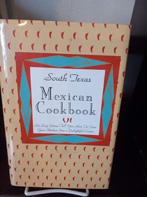 South Texas Mexican Cook Book