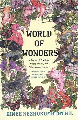 World of Wonders, In Praise of Fireflies, Whale Sharks, and Other Astonishments