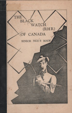 The Black Watch (Royal Highland Regiment/RHR) of Canada Senior Non-Commissioned Officers' Book